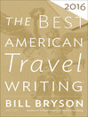 Cover image for The Best American Travel Writing 2016